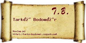 Tarkó Bodomér névjegykártya